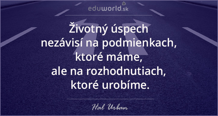 rozhodovanie-citáty-eduworld.sk
