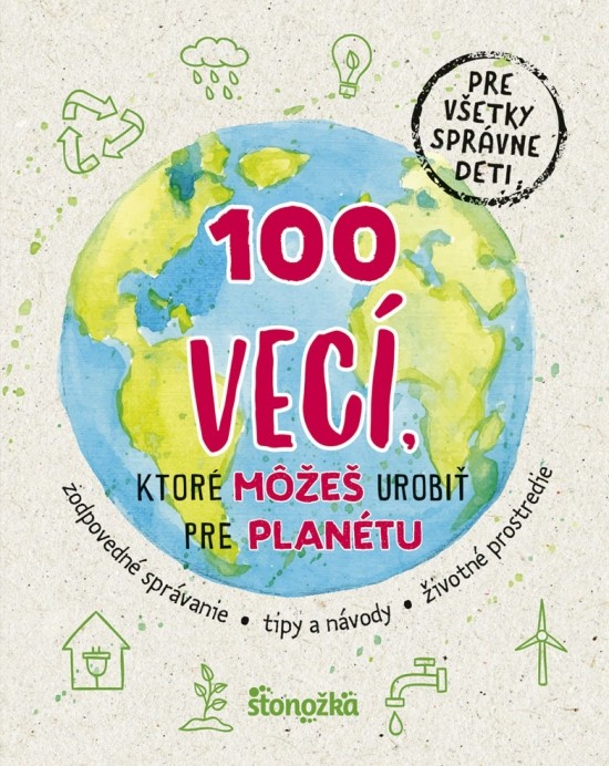 Kniha 100 vecí, ktoré môžeš urobiť pre planétu / Zdroj: Stnonožka