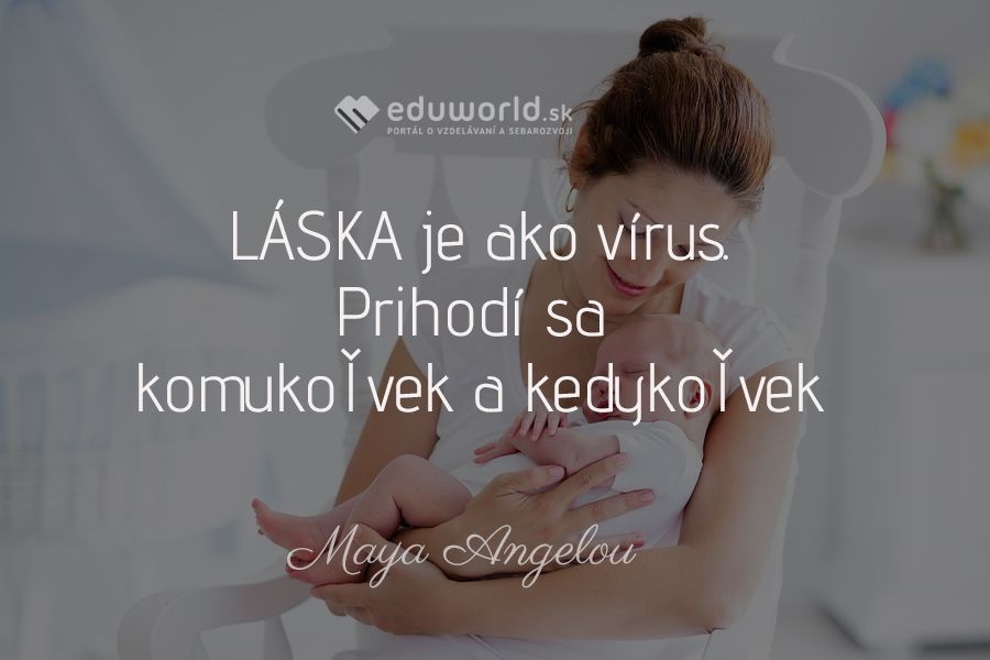 LÁSKA je ako vírus. Prihodí sa komukoľvek a kedykoľvek