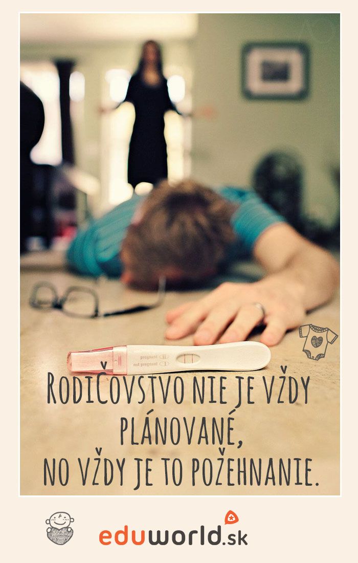Rodičovstvo nie je vždy plánované, no vždy je to požehnanie. 