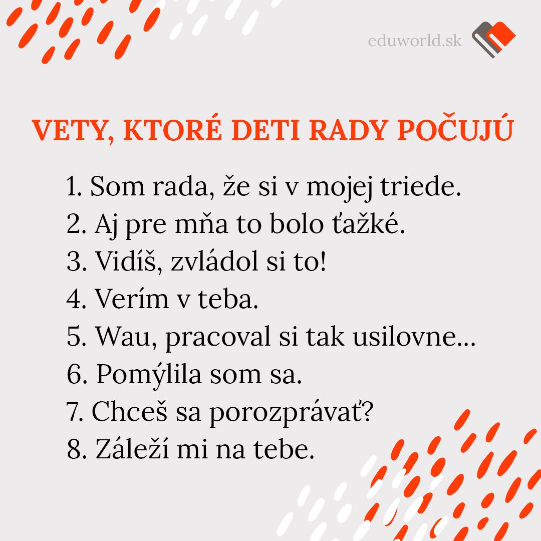 Vety, ktoré deti rady počujú.