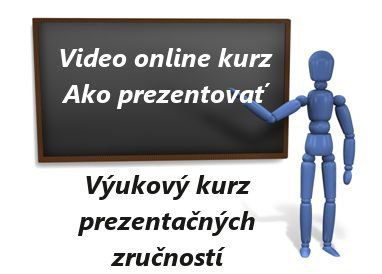 Ako prezentovať-prezentačné zručnosti a rétorika-video online kurz