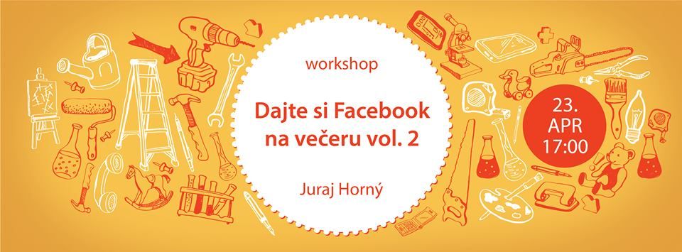 Dajte si Facebook na večeru vol. 2