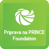 Príprava na PRINCE Foundation