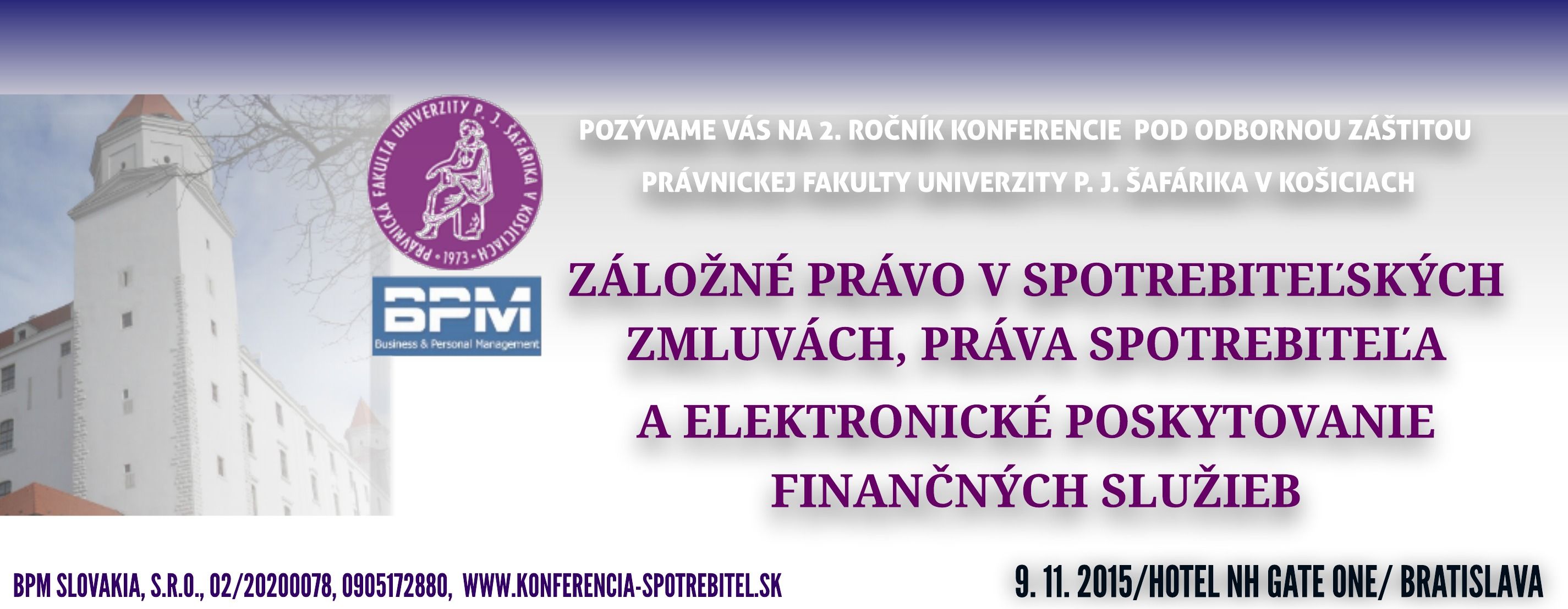 KONFERENCIA Záložné právo v spotrebiteľských zmluvách, práva spotrebiteľa a elektronické poskytovani