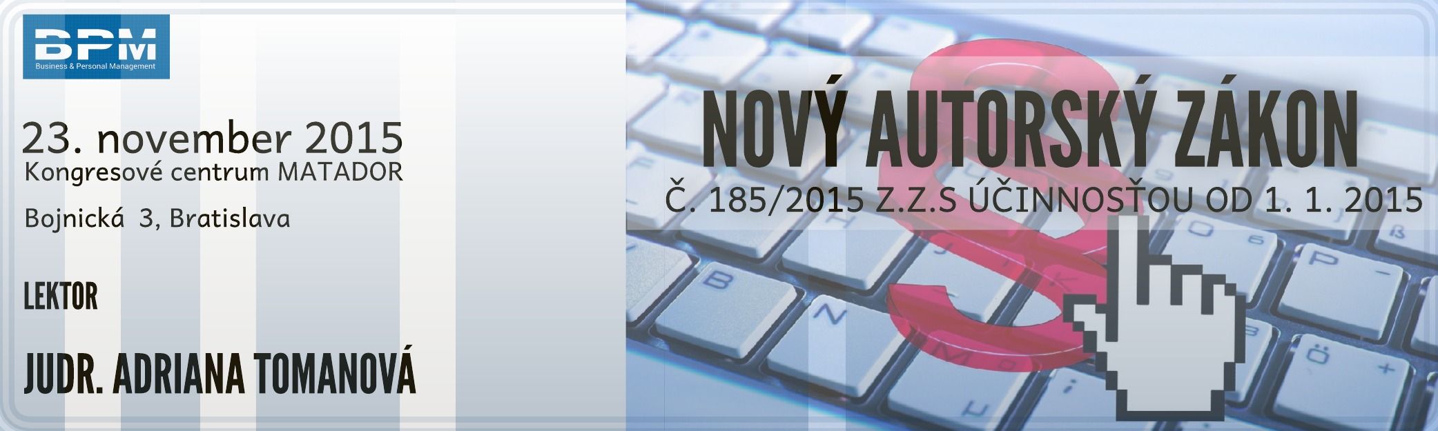 Nový Autorský zákon č. 185/2015 Z.z. s účinnosťou od 1. 1. 2016