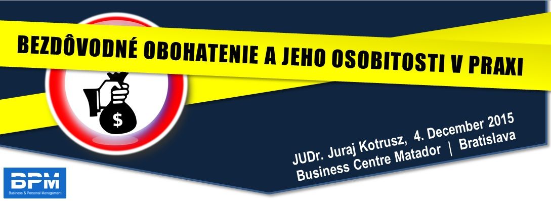 Bezdôvodné obohatenie a jeho osobitosti v praxi