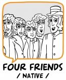 Four Friends - kurz angličtiny vo štvorici s nativom