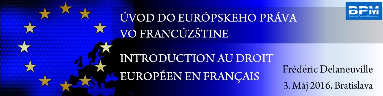  Úvod do Európskeho práva vo francúzštine