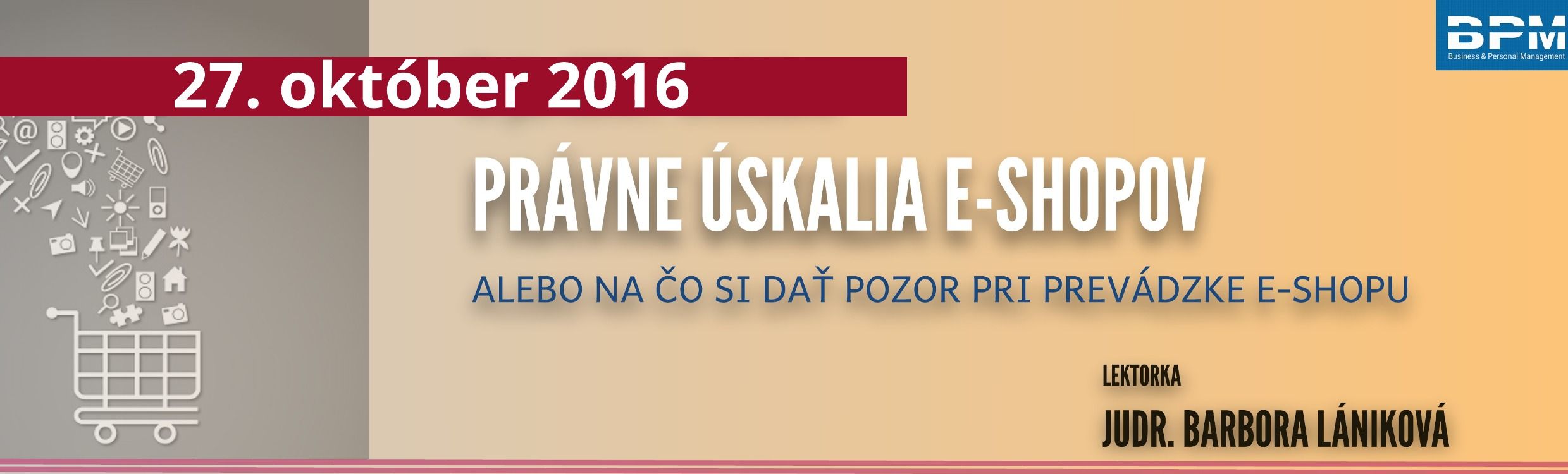 Právne úskalia e-shopov - alebo na čo si dať pozor pri prevádzke e-shopu