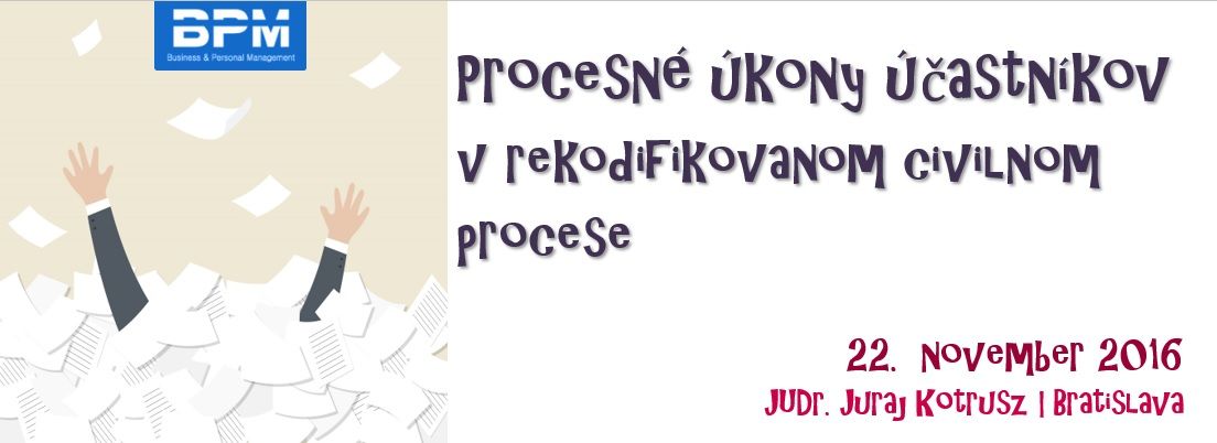 Procesné úkony účastníkov v rekodifikovanom civilnom procese