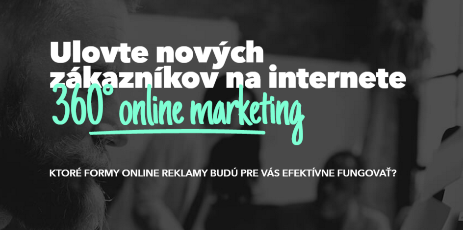 Ulovte nových zákazníkov na internete – 360° online marketing