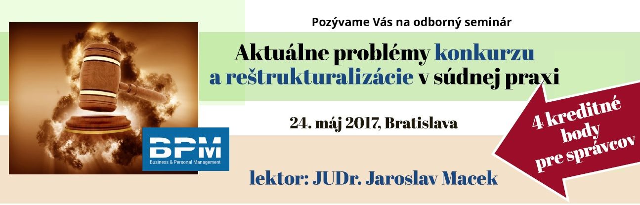 Aktuálne otázky konkurzu a reštrukturalizácie v súdnej praxi