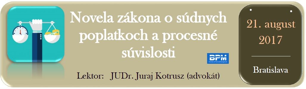 Novela zákona o súdnych poplatkoch a procesné súvislosti