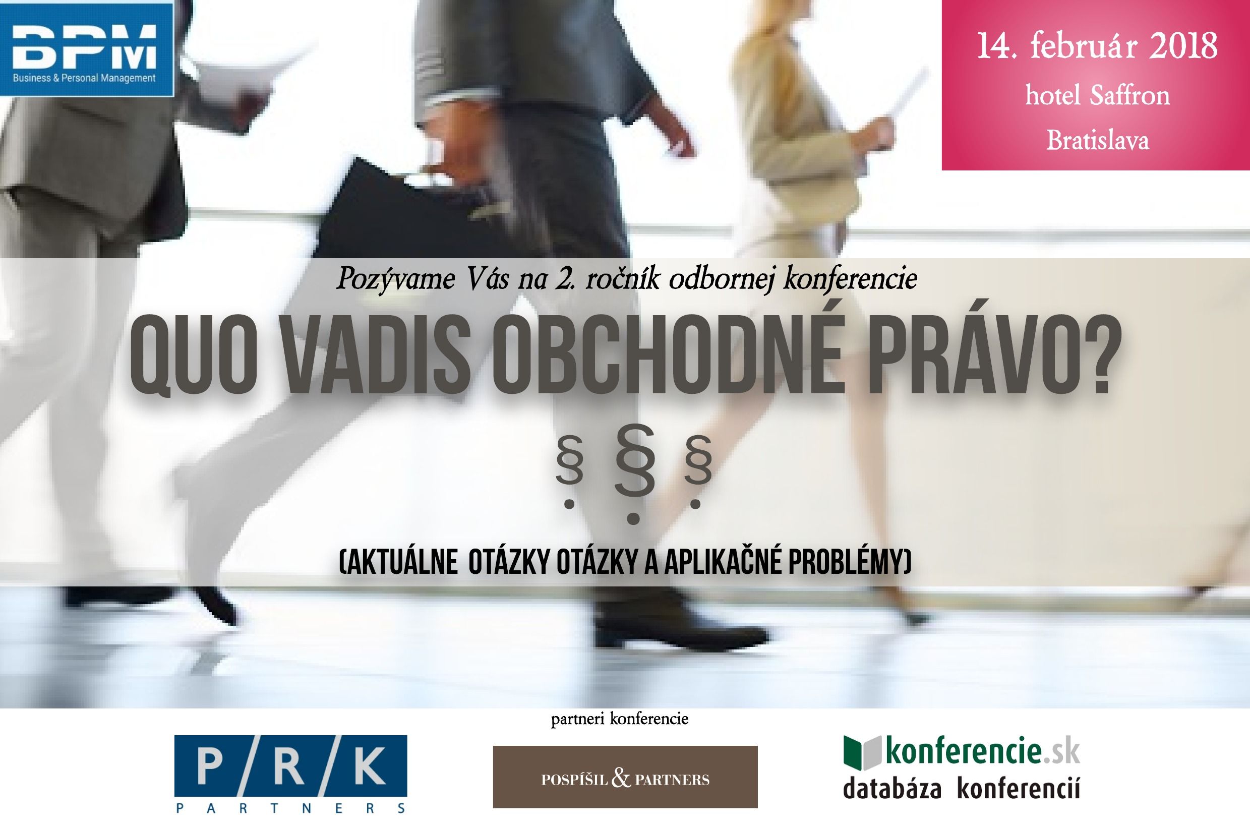 KONFERENCIA: Quo vadis obchodné právo? (aktuálne otázky a aplikačné problémy) 2. ročník