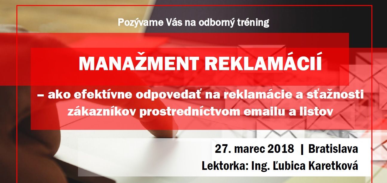 Manažment reklamácii – ako efektívne odpovedať na reklamácie a sťažnosti zákazníkov prostredníctvom