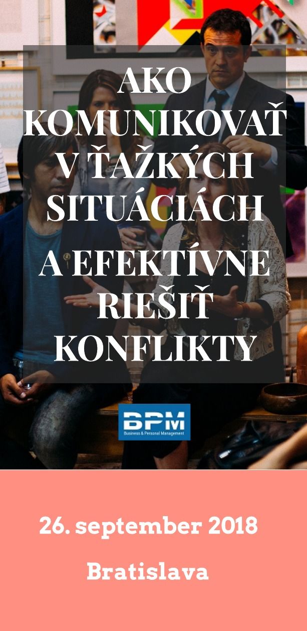 Ako komunikovať v ťažkých situáciách a efektívne riešiť konflikty