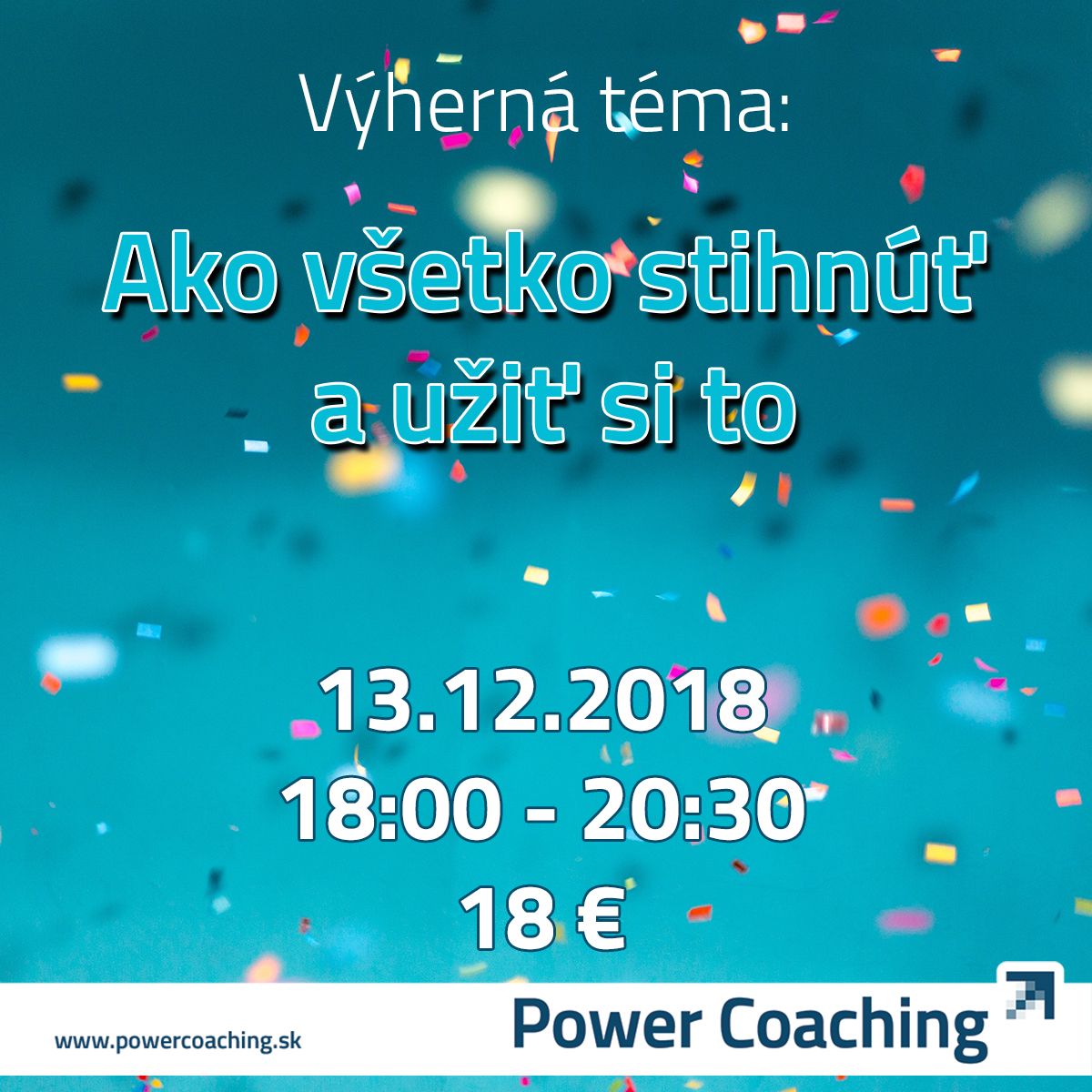 Výherná téma - Ako všetko stihnúť a užiť si to