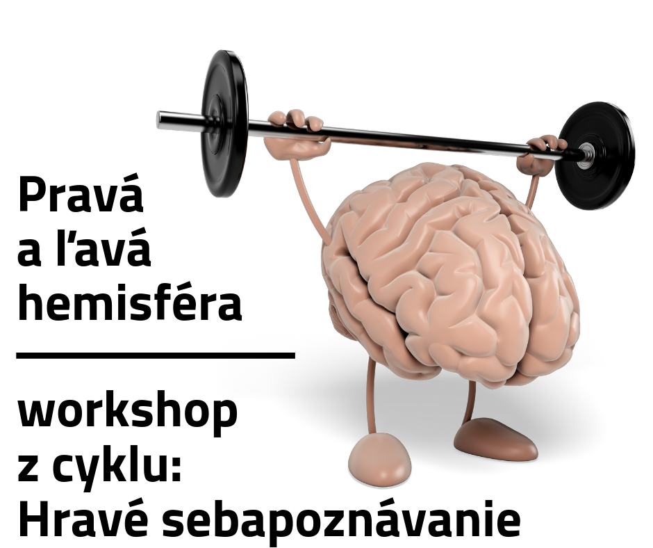 Pravá a ľavá hemisféra - Hravé sebapoznávanie: 10.7.2019