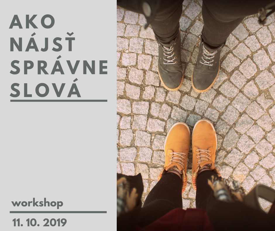 Ako nájsť správne slová - Hravé sebapoznávanie - workshop: 11.10.2019