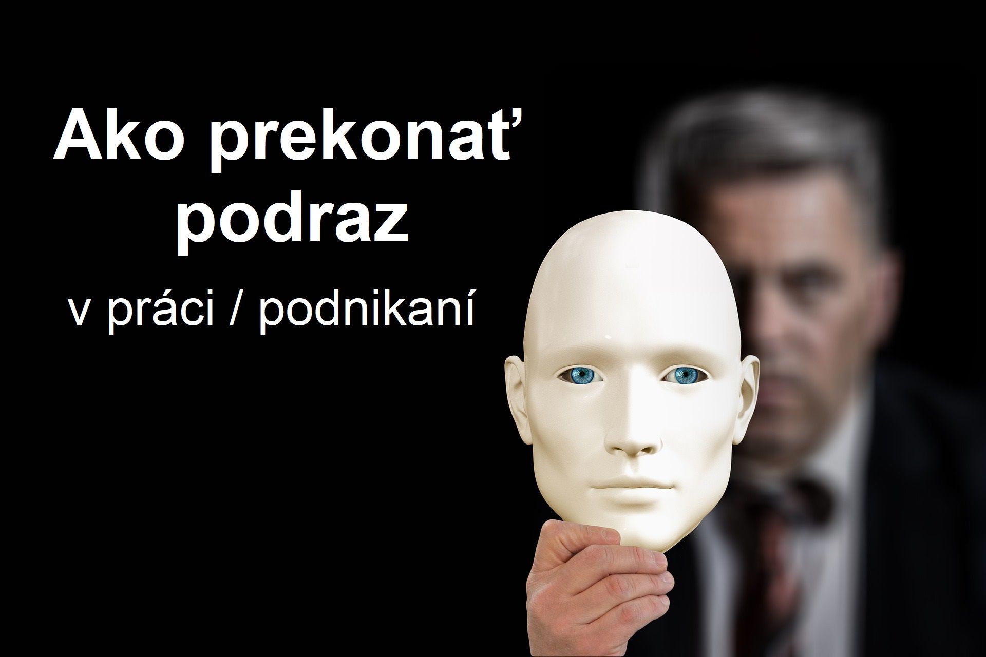 Ako prekonať podraz v práci / podnikaní. ONLINE