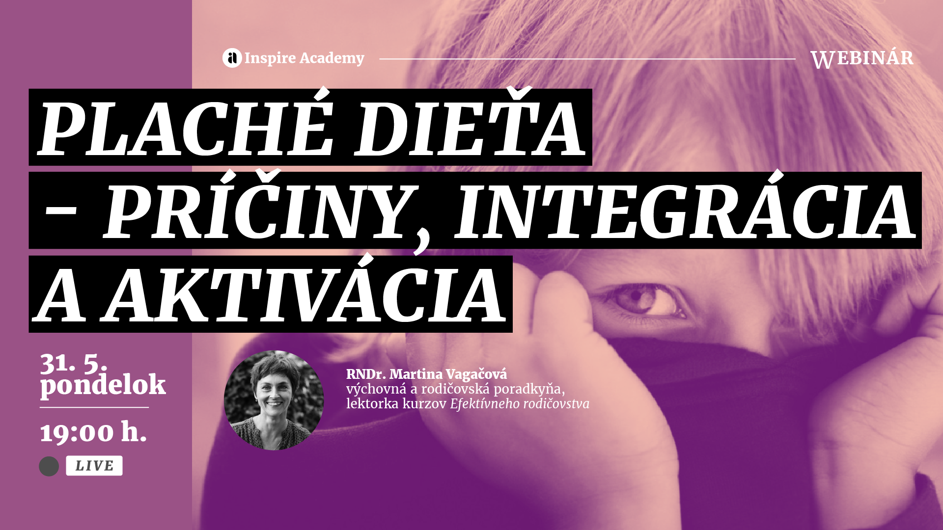 Plaché dieťa – príčiny, integrácia a aktivácia | Webinár