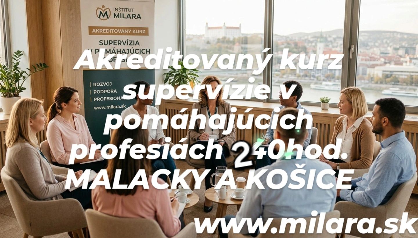 SUPERVÍZIA v pomahajúcich profesiách Košice a Malacky