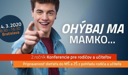 OHÝBAJ MA, MAMKO: Konferencia pre rodičov a učiteľov zameraná na pripravenosť dieťaťa pred nástupom do materskej a základnej školy