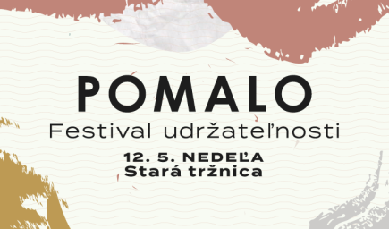 Už v nedeľu čaká Bratislavu festival POMALO, ktorý bude hovoriť o udržateľnosti