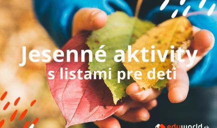 Tvoríme a učíme sa s jesennými listami