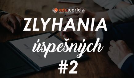 Zlyhania úspešných #2: 7 životných príbehov slávnych, ktoré vás inšpirujú na ceste k úspechu