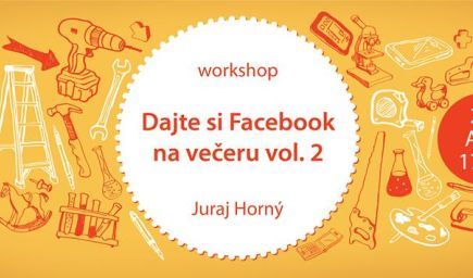 Dajte si Facebook na večeru vol. 2