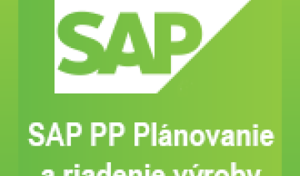 SAP PP Plánovanie a riadenie výroby