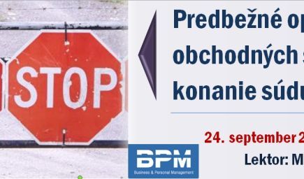 Predbežné opatrenia v obchodných sporoch a konanie súdu I. stupňa