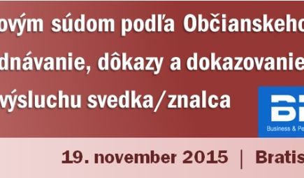 Konanie pred prvostupňovým súdom podľa Občianskeho súdneho poriadku - pojednávanie, dôkazy a dokazov