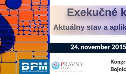 KONFERENCIA Exekučné konania: Aktuálny stav a aplikačné problémy