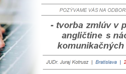 Tvorba zmlúv v právnickej angličtine s nácvikom komunikačných techník