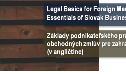 Základy podnikateľského práva a uzatváranie obchodných zmlúv pre zahraničných manažérov v AJ / Legal