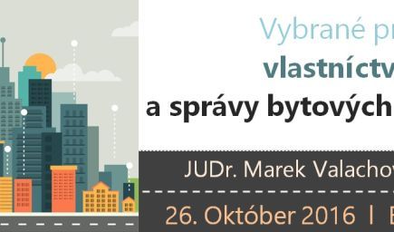 Vybrané problémy vlastníctva bytov a správy bytových domov