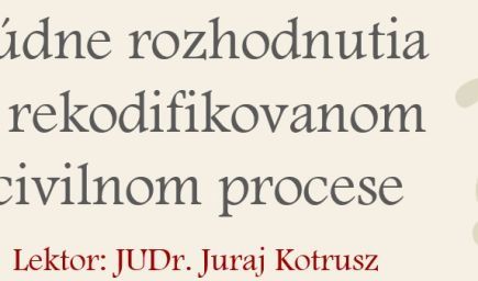 Súdne rozhodnutia v rekodifikovanom civilnom procese