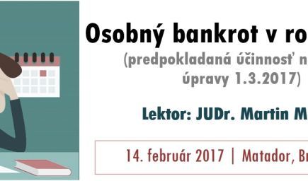 Osobný bankrot v roku 2017 (predpokladaná účinnosť novej právnej úpravy 1.3.2017)