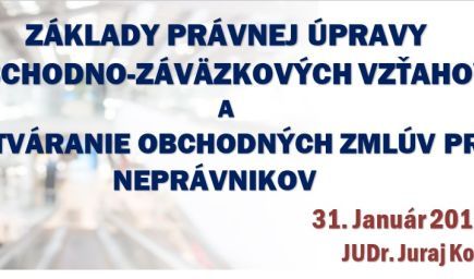 Základy právnej úpravy obchodno-záväzkových vzťahov a uzatváranie obchodných zmlúv pre neprávnikov