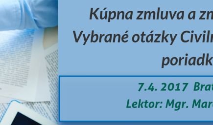 Kúpna zmluva a zmluva o dielo. Vybrané otázky Civilného sporového poriadku.