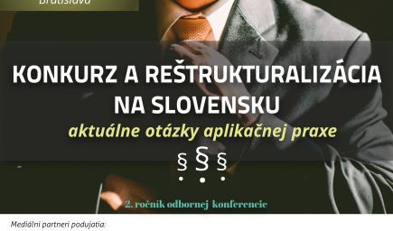 Konkurz a reštrukturalizácia na Slovensku - aktuálne otázky aplikačnej praxe