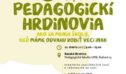 Konferencia PEDAGOGICKÍ HRDINOVIA