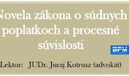 Novela zákona o súdnych poplatkoch a procesné súvislosti