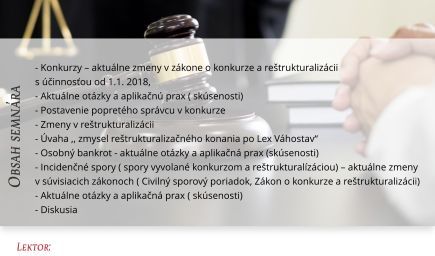 Aplikačné problémy konkurzu a reštrukturalizácie, osobné bankroty a incidenčné žaloby