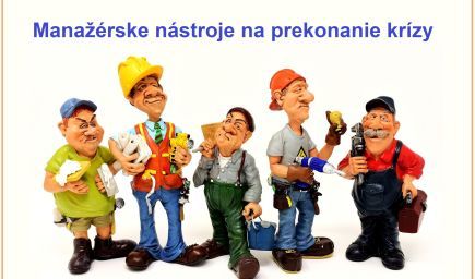 Manažérske nástroje na prekonanie krízy. ONLINE