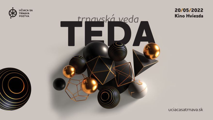 Podujatie TEDA – #trnavská_veda odprezentuje aktívnych vedcov z oblasti psychológie, astrofyziky či neuromarketingu