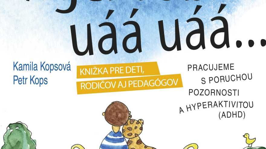 Tiger robí uáá uáá - Kamila Kopsová a Petr Kops